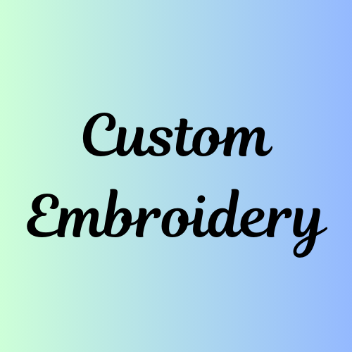 Custom Embroidery